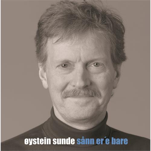 Øystein Sunde Sånn Er'e Bare (LP)